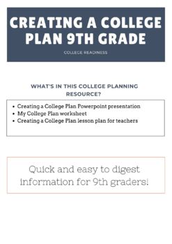 Preview of Creating a College Plan for 9th Graders- College Readiness