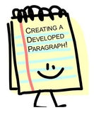 Creating a Developed Paragraph!