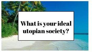 Preview of Creating a Perfect Utopian Society Extension Activity