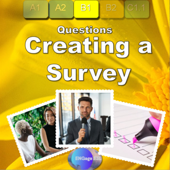 Preview of Creating a Survey: Complete Communicative ESL Lesson for Mid-level (B1) Students