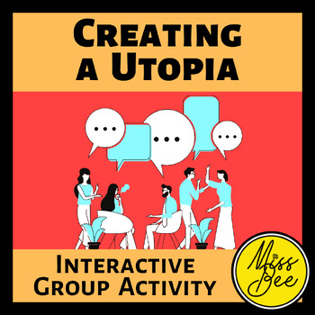 Preview of Creating a Utopia Interactive Group Activity