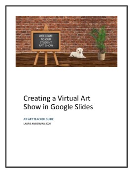 Preview of Creating a Virtual Art Gallery - Teachers Guide