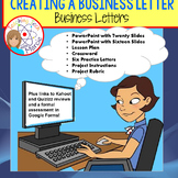 Creating and Writing Business Letters - PPTs, Lesson Plan, Worksheets, Rubric