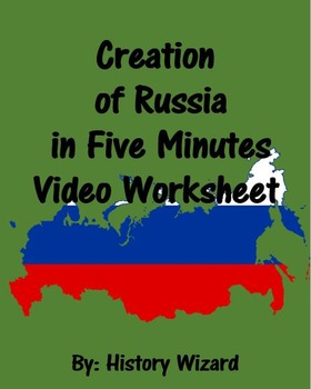 Preview of Creation of Russia in Five Minutes Video Worksheet