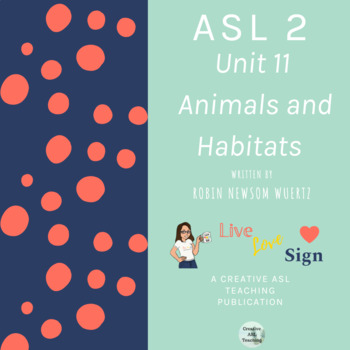 Preview of Creative ASL Teaching Unit 11: Animal Habitats