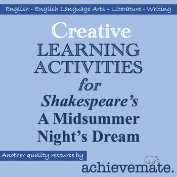 Preview of A Midsummer Night's Dream - Creative Activities (worksheets, flexible, fun)