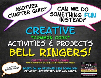 Preview of Creative Activities for ANY Book Common Core Bell Ringers Exit Slips