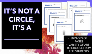 Preview of Creative Activity: What is it? It's Not A Circle, It's A _____ - 50 PAGES BUNDLE