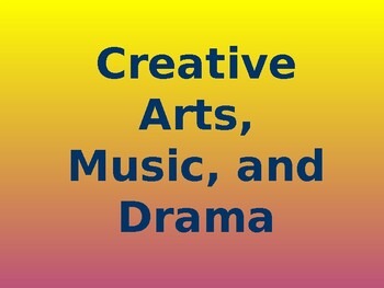 Preview of Creative Arts, Music, and Drama Activities