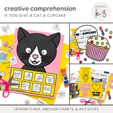 Creative Comprehension: If You Give a Cat a Cupcake (Inter