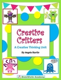 Creative Critters - A Creative Thinking Unit
