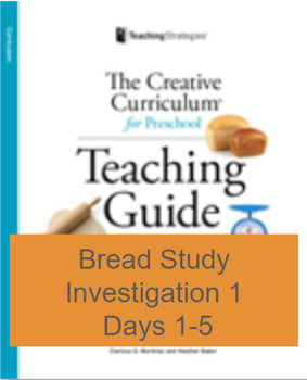 Preview of Creative Curriculum Bread Study Investigation 1 Lesson Plans