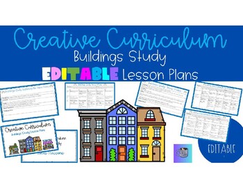 Preview of Creative Curriculum Building Study Lesson Plans EDITABLE