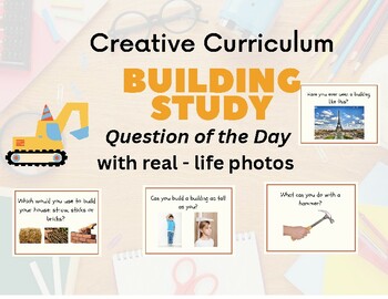 Preview of Creative Curriculum Building Study Question of the Day with Real World Pictures