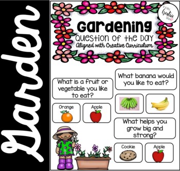 Preview of Creative Curriculum Gardening Study Question of the Day
