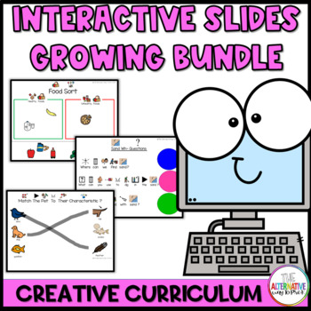 Preview of Creative Curriculum Interactive Slides Growing Bundle