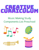 Creative Curriculum Music Making Study Components List-Preschool