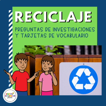 Preview of Recycle Investigation Questions & Vocabulary SPANISH for The Creative Curriculum