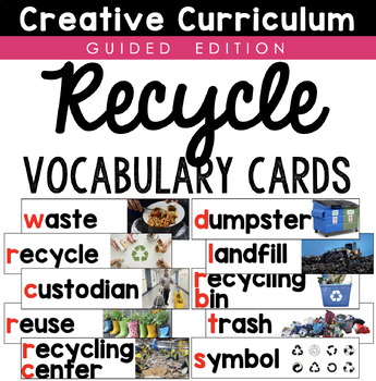 Preview of Creative Curriculum Recycle Vocabulary GUIDED Edition