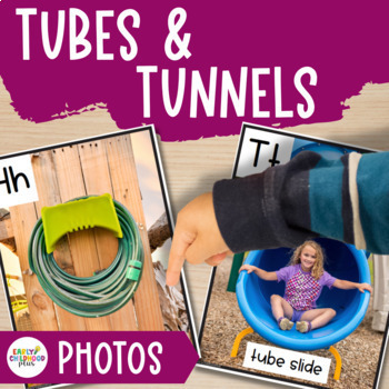 Preview of Tubes and Tunnels Study Real Photos for The Creative Curriculum