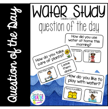 Preview of Creative Curriculum Water Study Question of the Day