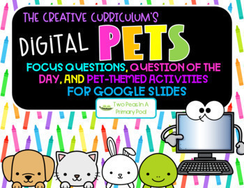 Preview of Creative Curriculum's Pets Unit Anchor Chart & Digital Learning for Google Slide