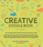 Creative Doodle Book: 40 Exciting Doodle Prompts to Bring 