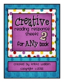 Creative Reading Response Sheets 2 {for Any Book}