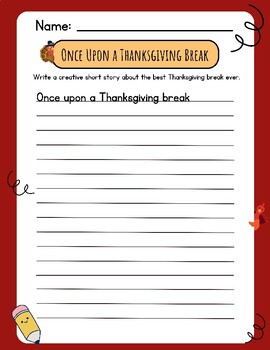Preview of Creative Short Story Writing Prompt Once Upon a Thanksgiving Break Best Ever FUN