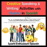 Creative Speaking and Writing Activities with Rubrics in Spanish