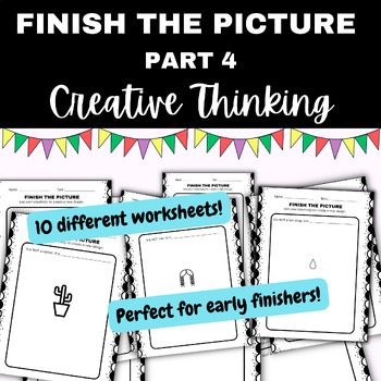 Preview of Creative Thinking: Finish the Picture 4 (what NOT to create)