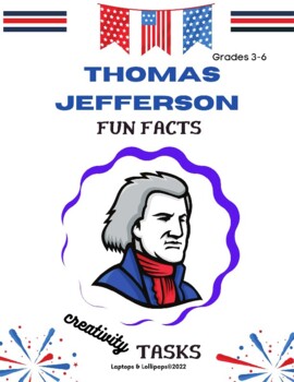 Preview of Creative Thinking: Fun Facts About Thomas Jefferson