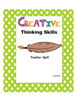 Preview of Creative Thinking Skills: Quills