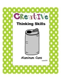 Creative Thinking Skills: Recycled Cans