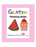 Creative Thinking Skills: Yummy Treats