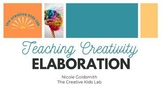 Creative Thinking- Teaching Elaboration 