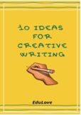 Creative Writing - 10 ideas