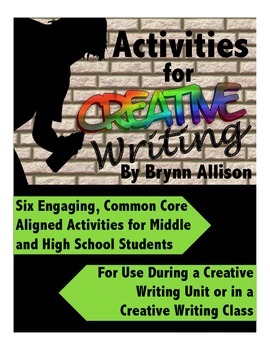 Preview of Creative Writing Activities - Engaging & Common Core Aligned for Grades 6-12