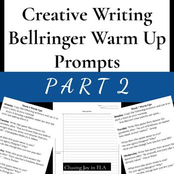Preview of Creative Writing Bellringer Warmup Prompts PART 2