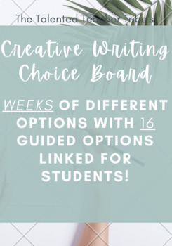 Preview of Creative Writing CHOICE BOARD with DIFFERENT WRITING PROMPTS AND STYLES