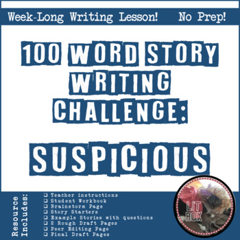 Preview of Creative Writing Challenge 100-Word Stories: Suspicious No Prep Student Workbook