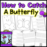 How to Catch a Butterfly Writing Worksheets & Craft