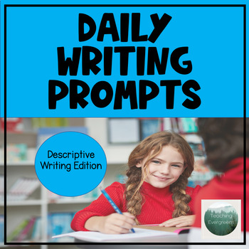Creative Writing Journal Prompts (Descriptive Writing) by Teaching ...
