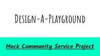 Preview of Creative Writing Project: Design A Playground - Mock Community Service Project