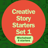 Creative Writing Prompts: 6 Story Starters SET 1