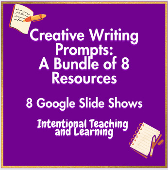 Preview of Creative Writing Prompts: A Bundle of 8 Resources