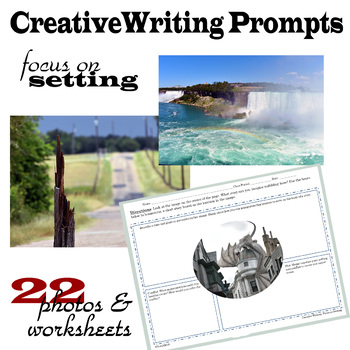 Preview of Creative Writing Prompts - Focus on Setting - 22 Print and Go Sheets!