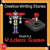 Creative Writing Curriculum: Stuck in a Video Game