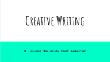 Creative Writing Semester Lessons