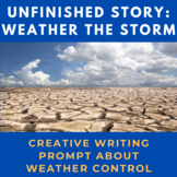 Story Starter Creative Writing Prompt: Weather the Storm